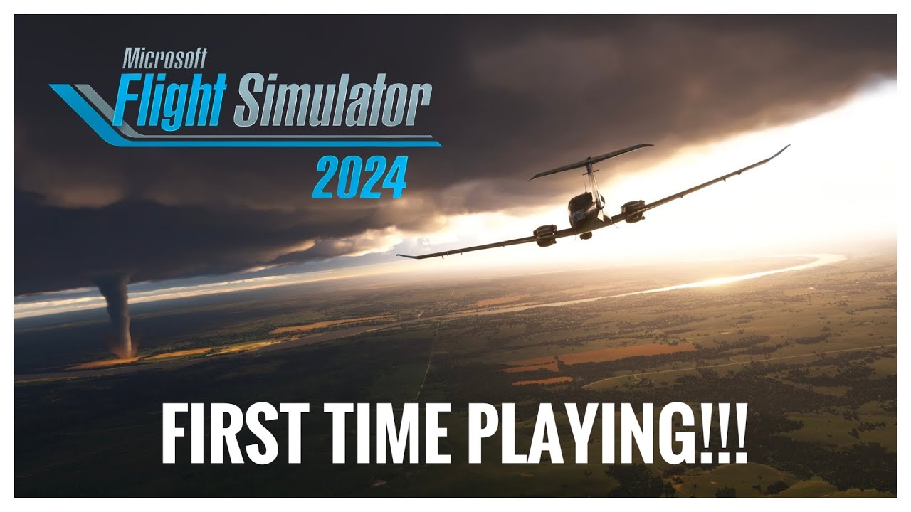 Microsoft Flight Simulator 2024!!!! First Time Playing!!! - YouTube