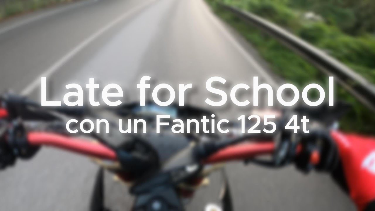 Late for School con un Fantic 125 4t