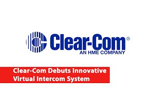 Clear-Com introduces the Gen-IC Cloud Intercom