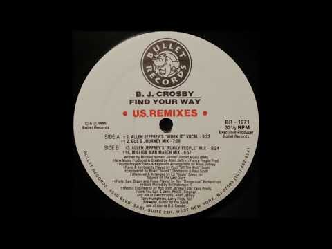 BJ Crosby — B. J. Crosby - Find Your Way (Million Man March Mix)