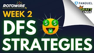 NFL Week 2 DFS Strategies for DraftKings FanDuel Yahoo Underdog and More