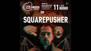 Squarepusher: live in Moscow [June 11, 2018] audio only