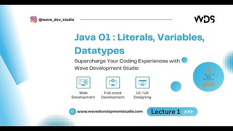 Java Programming Tutorial: Introduction, Literals, Variables, and Data Types || WDS