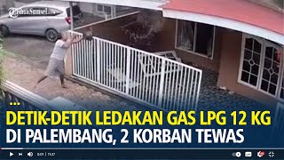 Detik-Detik Ledakan Gas Lpg 12 Kg Di Palembang, 2 Korban Tewas, 7 Lainnya Di Rumah Sakit