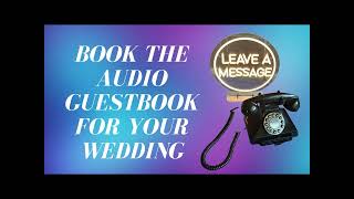 What’s an Audio Guestbook? Hear the Love from Our Wedding 💕📞