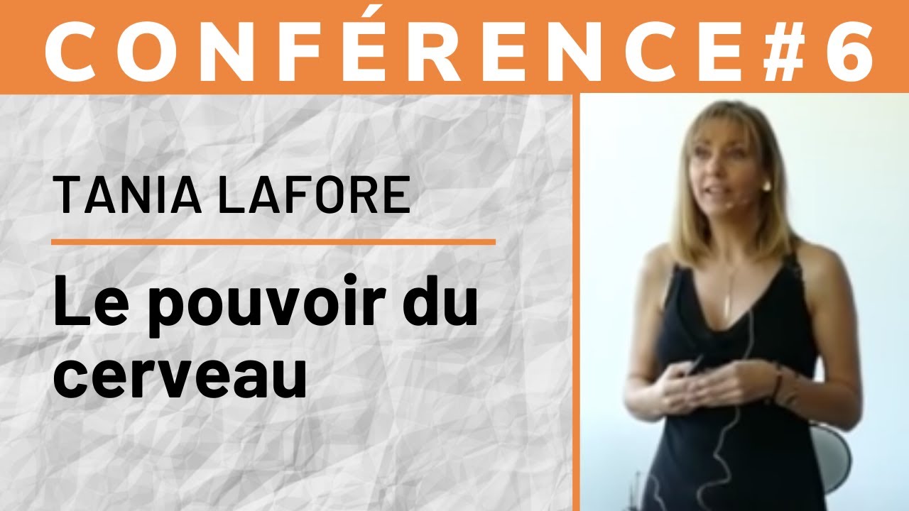 Conférence #6 Le pouvoir du cerveau