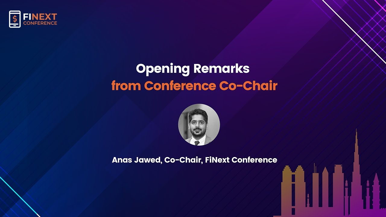 Opening Remarks | Anas Jawed | FiNext Conference Dubai 2020