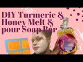 Turmeric & Honey Cleansing Soap for Acne and Blemish-free skin  l DIY Melt and Pour with Recipe