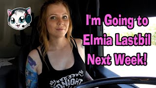 Small Update - Ill Be Going To Elmia Lastbil 2022