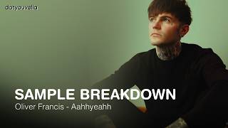 Sample Breakdown Oliver Francis - Aahyeahh