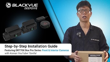 [Part 2] Step-by-Step Installation Guide featuring BlackVue DR770X Box Pro / Front&Interior Cameras