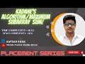 Kadane'sAlgorithm|Array|DynamicProgramming|Java|MaximumSubarraySum|leetcode_53|PlacementPreparation|