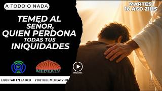 A TODO O NADA  - Programa 18-08-2026 #medeatvenvivo #tvlive #biblia