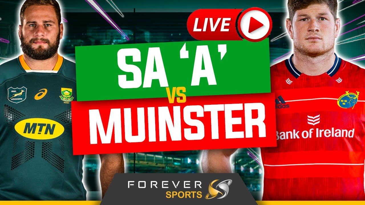 SOUTH AFRICA A VS MUNSTER Autumn Nations Series Watchalong Forever Rugby