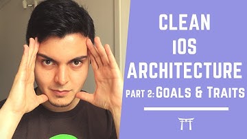 Clean iOS Architecture pt.2: Good Architecture Traits