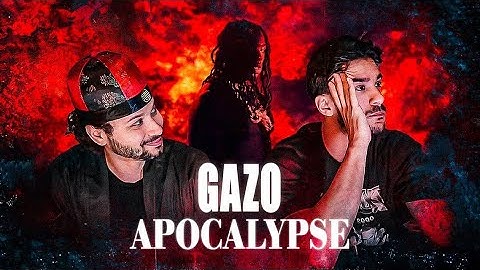 PREMIERE ECOUTE - GAZO - APOCALYPSE