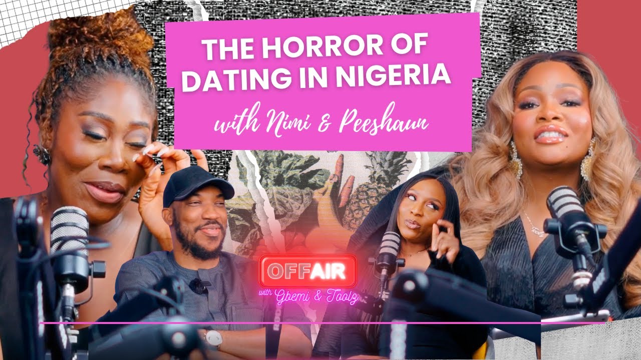 Dating in Today's Nigeria Ft Skuki Peeshaun & Nimi: The OffAir Season 8 Finale