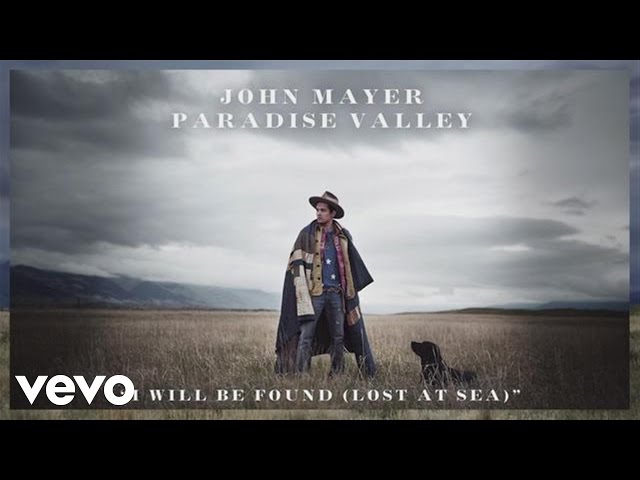 John Mayer - I Will Be Found