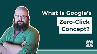 What Is Google's Zero-Click Concept?
