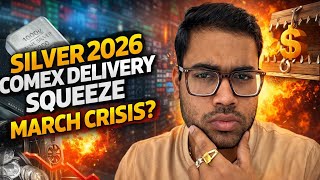 Silver 2026 (Part-1): COMEX Delivery Squeeze Ya Psychological Trap? March Crisis Explained!