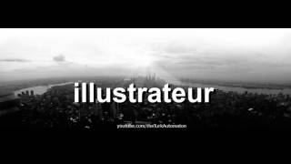 How to pronounce illustrateur in French