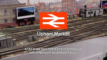 Upham Market    a 4 metre Network southeast end to end layout in OO gauge