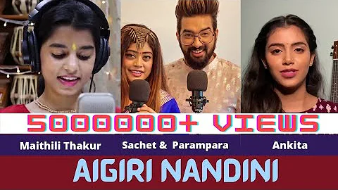 Aigiri nandini | Slow Vs Fast | Who sang it better? |Maithili Thakur | Sachet and Parampara | Ankita