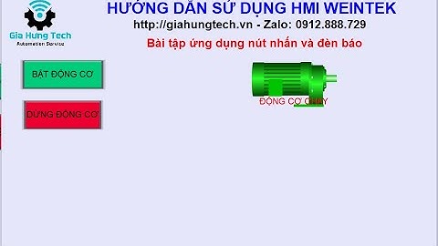 HMI Weintek - Bài 4 (tiếp): Bài tập ứng dụng nút bấm, đèn báo