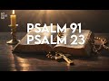 Psalm 23  psalm 91  the two most powerful prayers in the bible march 26