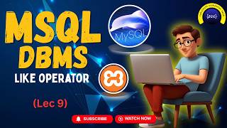 Like Operator in MYSQL Database (Lec 9)