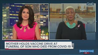 Mother holds vaccine drive at funeral of son who died from COVID-19