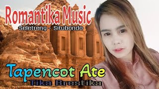 Tapencot Ate - Tika Brestika || ROMANTIKA Music || Karya . S Pandi