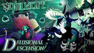 ROBLOX NULLSCAPE - [5.1 DELUSIONAL DESCENSION UPDATE] - 20 Minutes of Gameplay (No commentary)