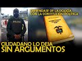 DEFIENDASE ASÍ DE LA POLICÍA / Ciudadano deja sin argumentos a oficial