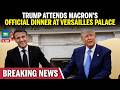 LIVE: Trump Joins World Leaders for Gala Dinner Hosted by Macron | N18G