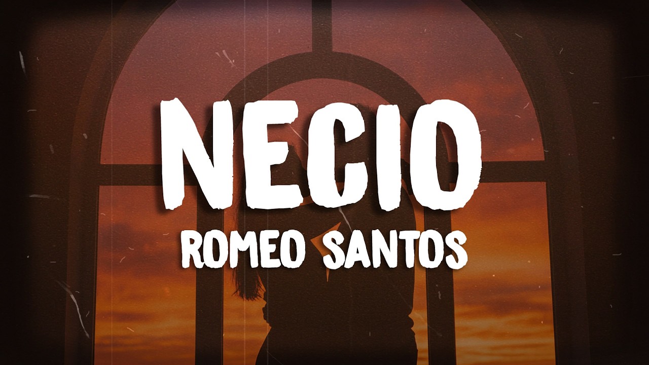 Romeo Santos - Necio (Letra/Lyrics) ft. Santana