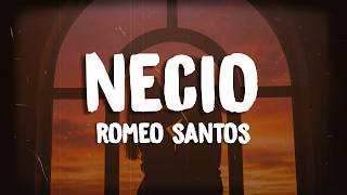 Romeo Santos - Necio (Letra/Lyrics) ft. Santana