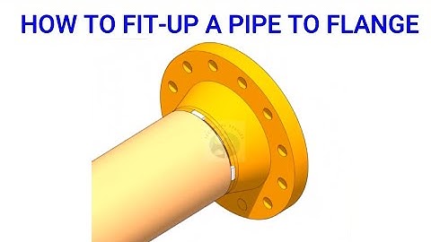 pipe to flange fit up three different methods