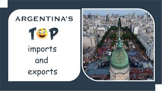 Top Aregentina's Import and Export