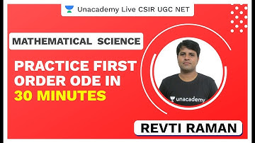 Practice First Order ODE in 60 minutes | Mathematical Science | CSIR UGC NET | Revti | Unacademy