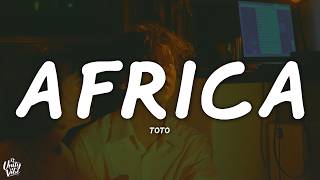 Toto - Africa (Lyrics)