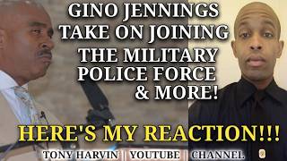 Gino Jennings take on joining the military, police force &amp; more! | Here's my reaction
