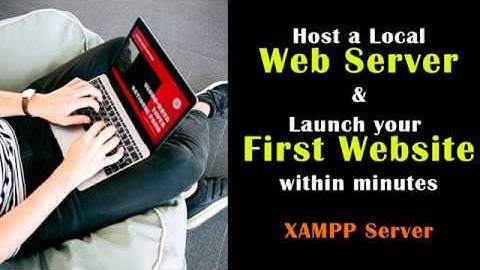 Host your own Local web server - How to Setup XAMPP server and build your first web page