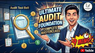 The Ultimate Audit Foundation: Complete Masterclass (9 Mins)