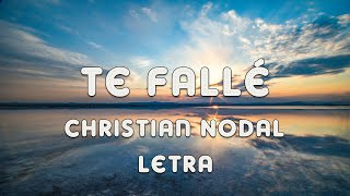 Christian Nodal - Te Fallé (letra)