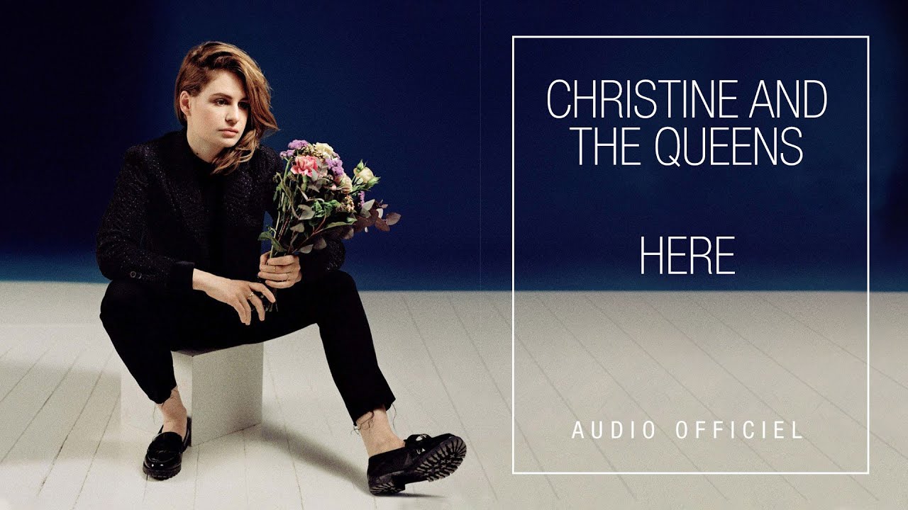 Watch Christine and the Queens - Here (Audio Officiel) on YouTube Watch Christine and the Queens - Here (Audio Officiel) on YouTube