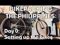 Trying to set up our bikes for a two week tour of the philippines