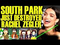 SOUTH PARK JUST DESTROYED RACHEL ZEGLER! DISNEY Is Furious Now &amp; Panderverse Drama