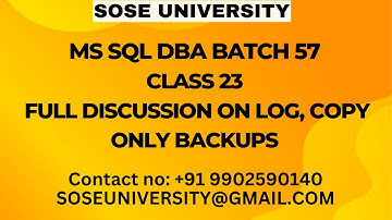 Batch 57 MS Sql DBA Class 23 Full Discussion on Log, Copy Only Backups || Contact +91 9902590140