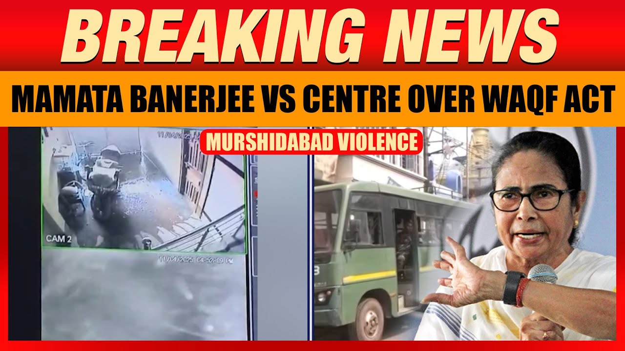 Mamata Banerjee vs Centre Over Waqf Act | Riots in Bengal | AFSPA Demand After Murshidabad Violence